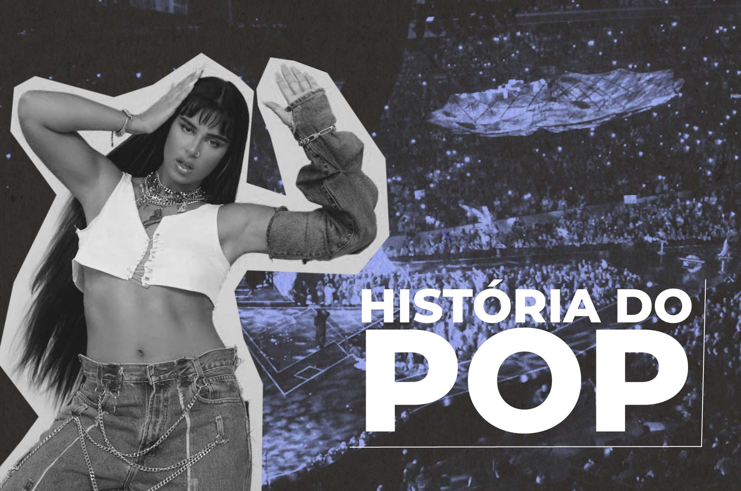 Strike a pose para conhecer os segredos da história do Pop