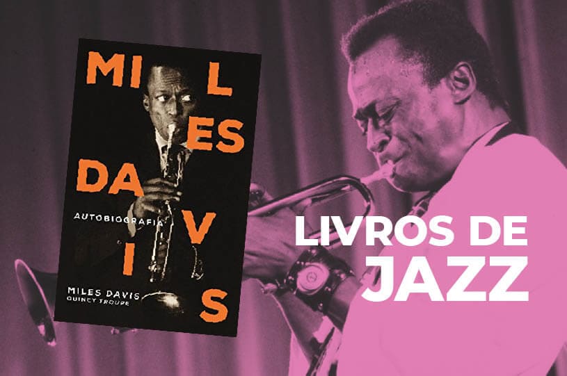10 livros de Jazz para conhecer tudo sobre o som do improviso