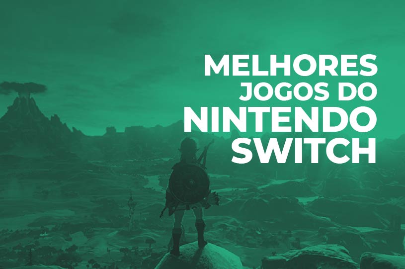 Melhores jogos do Nintendo Switch