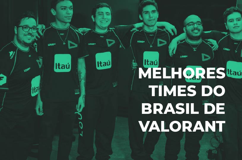 Melhores times do Brasil de Valorant