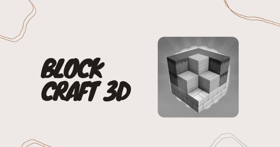 tudo sobre block craft 3d